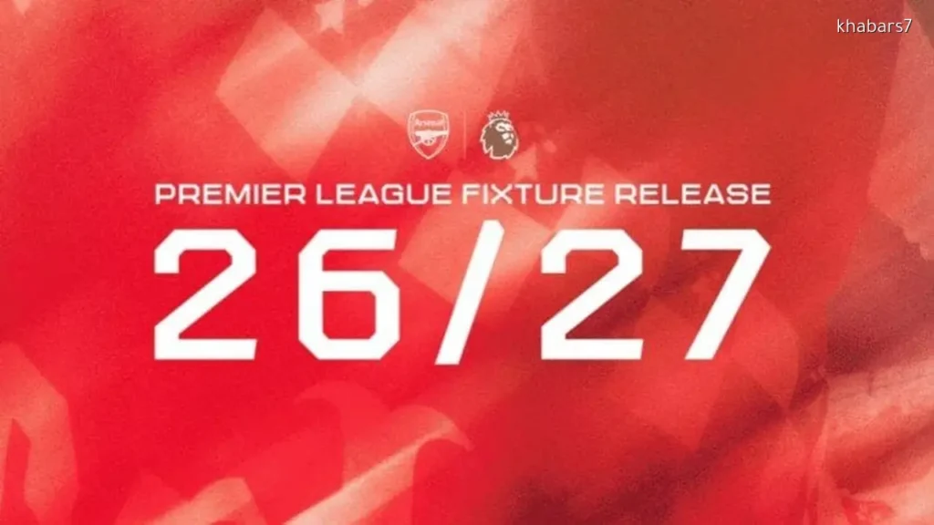 Arsenal’s Fixture List for the 2026/27 Premier League Season
