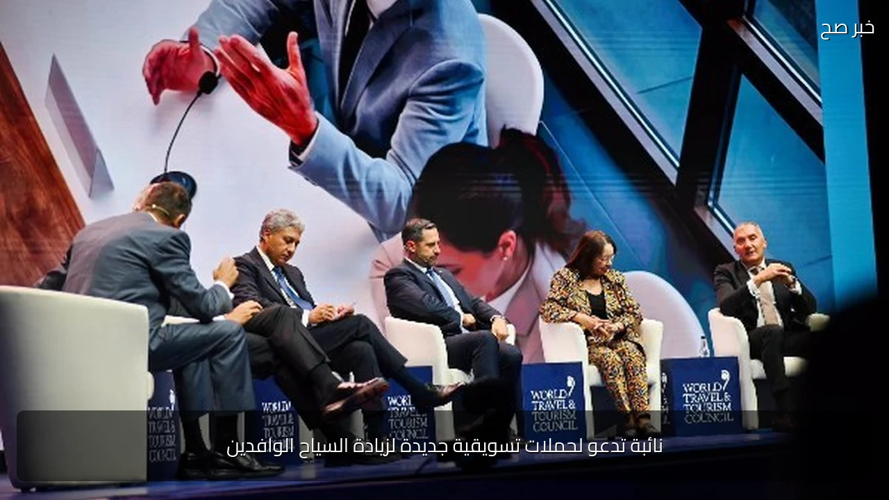 نائبة تدعو لحملات تسويقية جديدة لزيادة السياح الوافدين