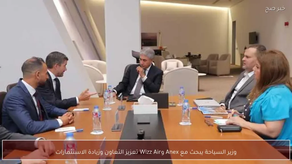 وزير السياحة يبحث مع Anex وWizz Air تعزيز التعاون وزيادة الاستثمارات